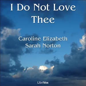 I Do Not Love Thee