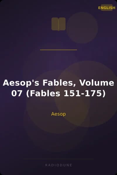 Aesop's Fables, Volume 07 (Fables 151-175)