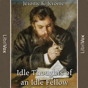 Idle Thoughts Of An Idle Fellow