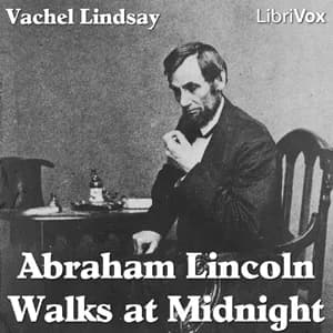 Abraham Lincoln Walks at Midnight