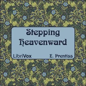 Stepping Heavenward