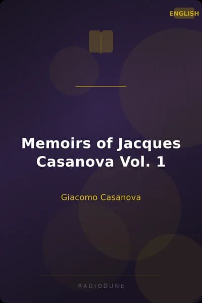 Memoirs of Jacques Casanova Vol. 1