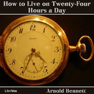 How to Live on Twenty-Four Hours a Day