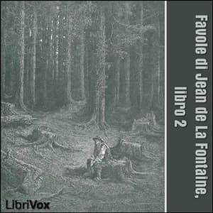 Favole di Jean de La Fontaine: Libro 02