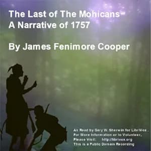 Last Of The Mohicans - A Narrative of 1757