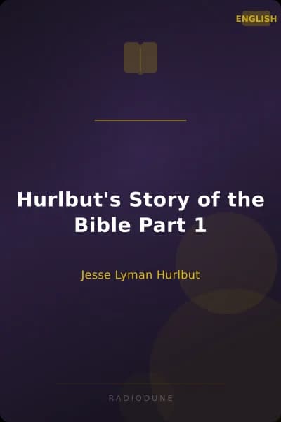 Hurlbut's Story of the Bible Part 1