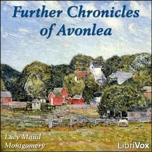 Further Chronicles of Avonlea
