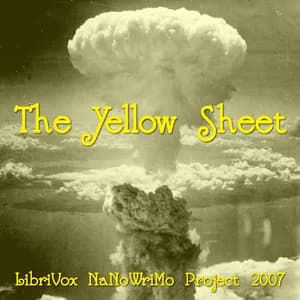 Yellow Sheet (LibriVox NaNoWriMo novel 2007)