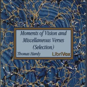 Moments of Vision and Miscellaneous Verses (Selection)