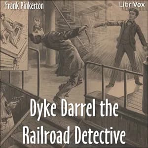 Dyke Darrel the Railroad Detective - Or, The Crime of the Midnight Express