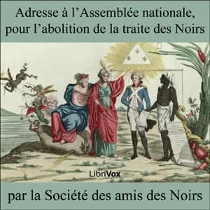 Adresse à l'Assemblée nationale, pour l'abolition de la traite des Noirs