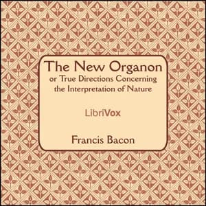 New Organon Or True Directions Concerning The Interpretation of Nature