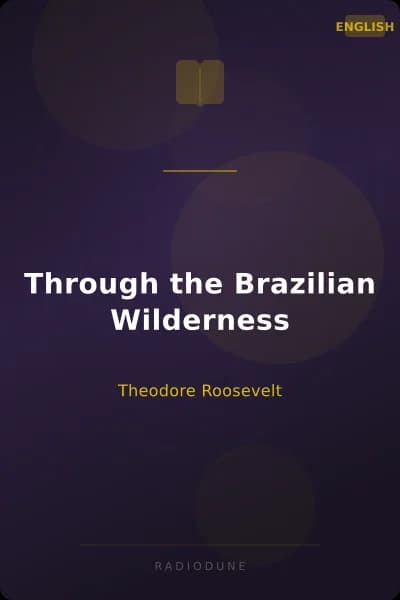 Through the Brazilian Wilderness