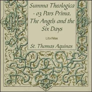 Summa Theologica - 03 Pars Prima, Angels and the Six Days
