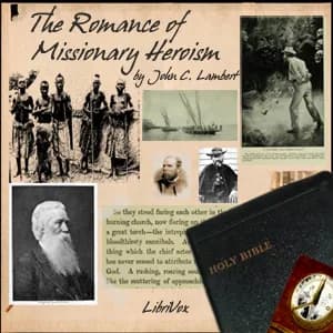 Romance of Missionary Heroism