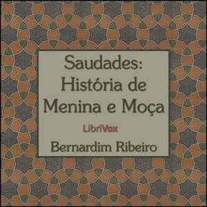 Saudades: Historia de Menina e Moça
