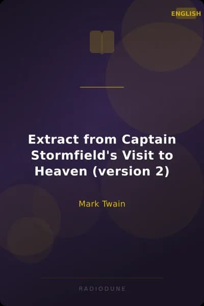 Extract from Captain Stormfield's Visit to Heaven (version 2)