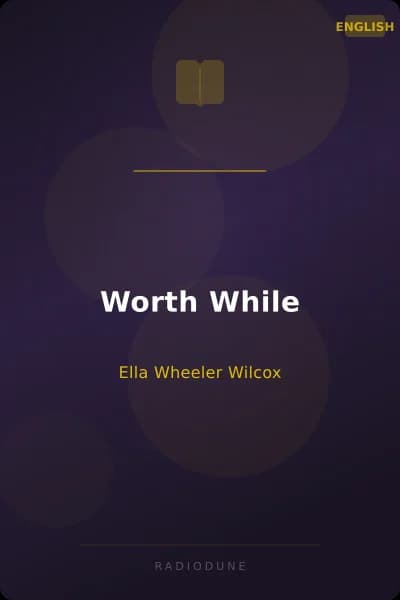 Worth While
