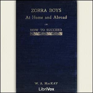 Zorra Boys at Home and Abroad, or, How to Succeed