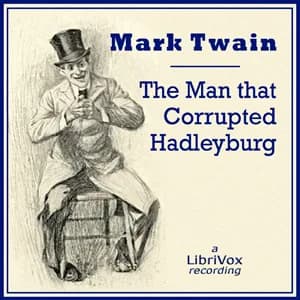 Man That Corrupted Hadleyburg