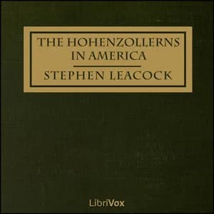 Hohenzollerns in America With the Bolsheviks in Berlin and Other Impossibilities