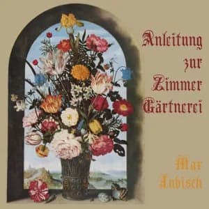 Anleitung zur Zimmer-Gärtnerei
