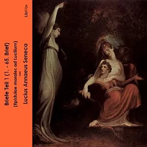 Briefe Teil 1 (Epistulae morales ad Lucilium)