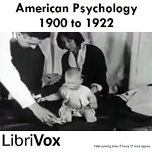 American Psychology, 1900-1922