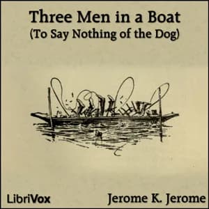 Three Men in a Boat (To Say Nothing of the Dog) (version 2)