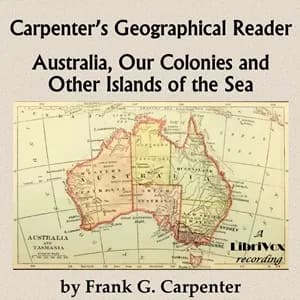 Carpenter's Geographical Reader: Australia and the Islands