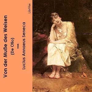 Von der Muße des Weisen (De Otio)