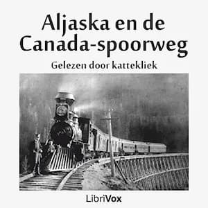 Aljaska (Alaska) en de Canada-spoorweg