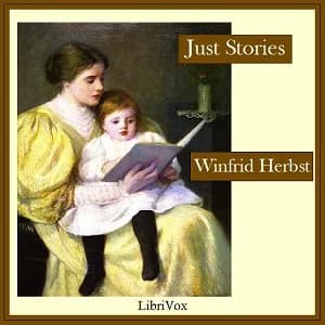 Just Stories: The Kind That Never Grow Old