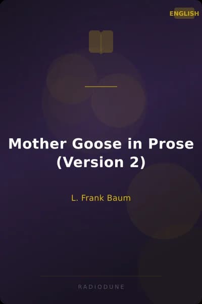 Mother Goose in Prose (Version 2)