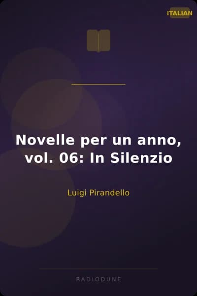 Novelle per un anno, vol. 06: In Silenzio