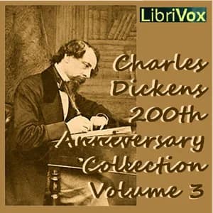 Charles Dickens 200th Anniversary Collection Vol. 3