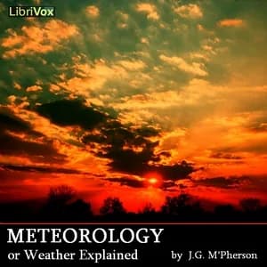 Meteorology; or Weather Explained