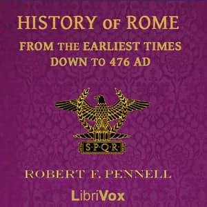 History of Rome from the Earliest times down to 476 AD