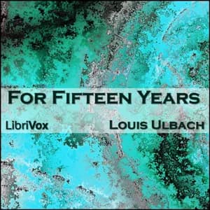 For Fifteen Years