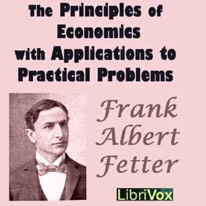 Principles of Economics with Applications to Practical Problems