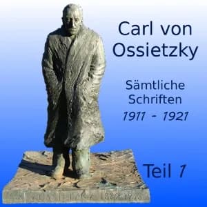 Sämtliche Schriften 1911-1921, Teil 1