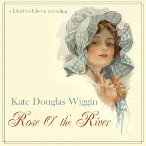 Rose O' The River