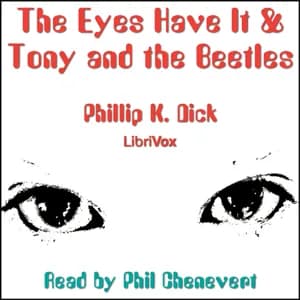 Eyes Have It & Tony and the Beetles