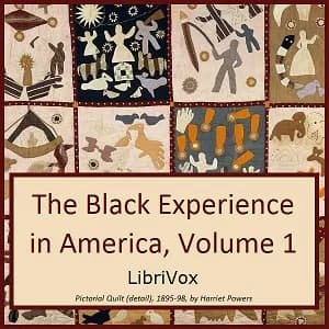Black Experience in America, 18th-20th Century, Vol. 1