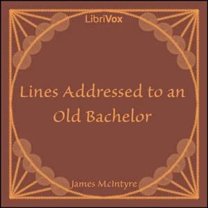 Lines Addressed to an Old Bachelor