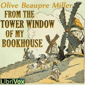 From the Tower Window of My Bookhouse