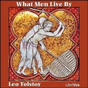 What Men Live By and Other Tales (Version 2)