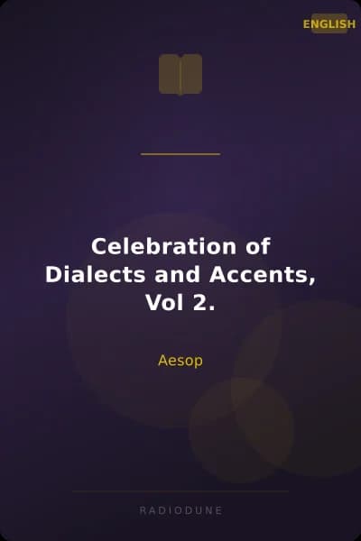 Celebration of Dialects and Accents, Vol 2.