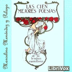 Cien Mejores Poesías de la Lengua Castellana