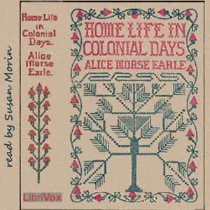 Home Life in Colonial Days